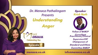 Meet Menaca - Ep. 17: Understanding Anger