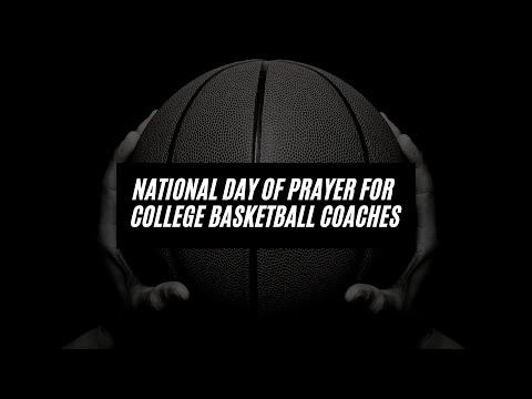 National Day of Prayer for College Basketball Coaches - Full Event