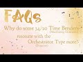 FAQ-Why do 34/20 Time Benders resonate with the Orchestrator Type More?