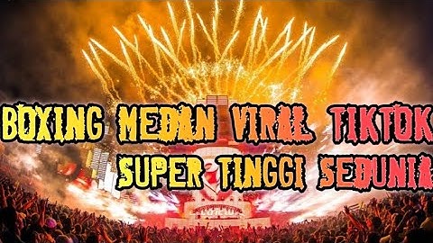 BOXING MEDAN TERBARU || DJ TEMBAK LANGIT BOXING VIRAL TIKTOK FULL BASS 2025
