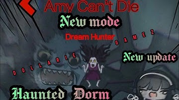 Haunted Dorm |GUIDE TO CLEAR "AMY CAN