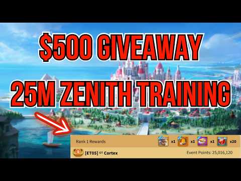 Training 25M Power For Zenith & $500 Giveaway in Rise of Kingdoms