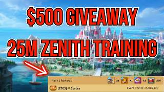 Training 25M Power For Zenith & $500 Giveaway in Rise of Kingdoms
