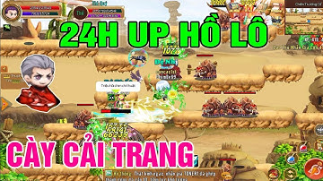 Làng Lá Phiêu Lưu Ký - 24h UP Hồ Lô...Cày Cải Trang Dracula...Dân Cày Sẽ UP NTN??