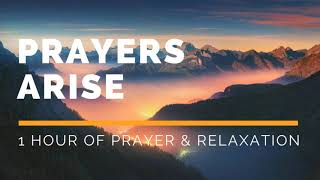 [Praying in Tongues!!!] Prayers Arise | 1Hour Soaking Music for Prayer & Relaxation