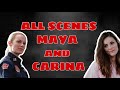 🎞ALL SCENES between  Maya and Carina- WITH DELETED SCENE🔥🔥