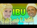 IBU - RAFLY KANDE FT. NABILA ACEH (LIDA)
