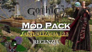 Duża aktualizacja Gothic 3 Mod Pack! Nowe mody i sporo ciekawych zmian | Recenzja wersji 1.2.3