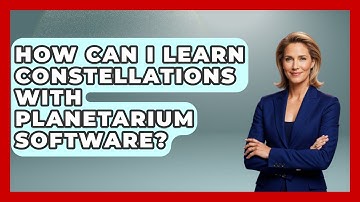 How Can I Learn Constellations With Planetarium Software? - Astronomy Made Simple