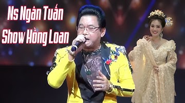 Ns Ngân Tuấn Hát Show Hồng Loan Tự Tình Phương Nam Đêm Qua Ai Nghe Cũng Khoái