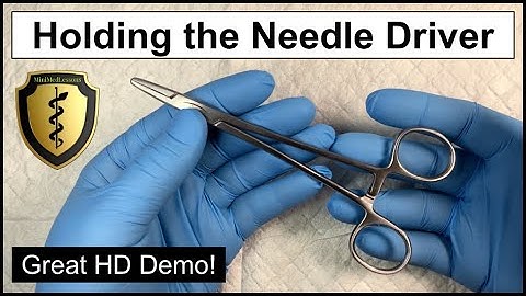 SUTURE Tutorial: Holding the Needle Driver - Demo and Instructions in HD!