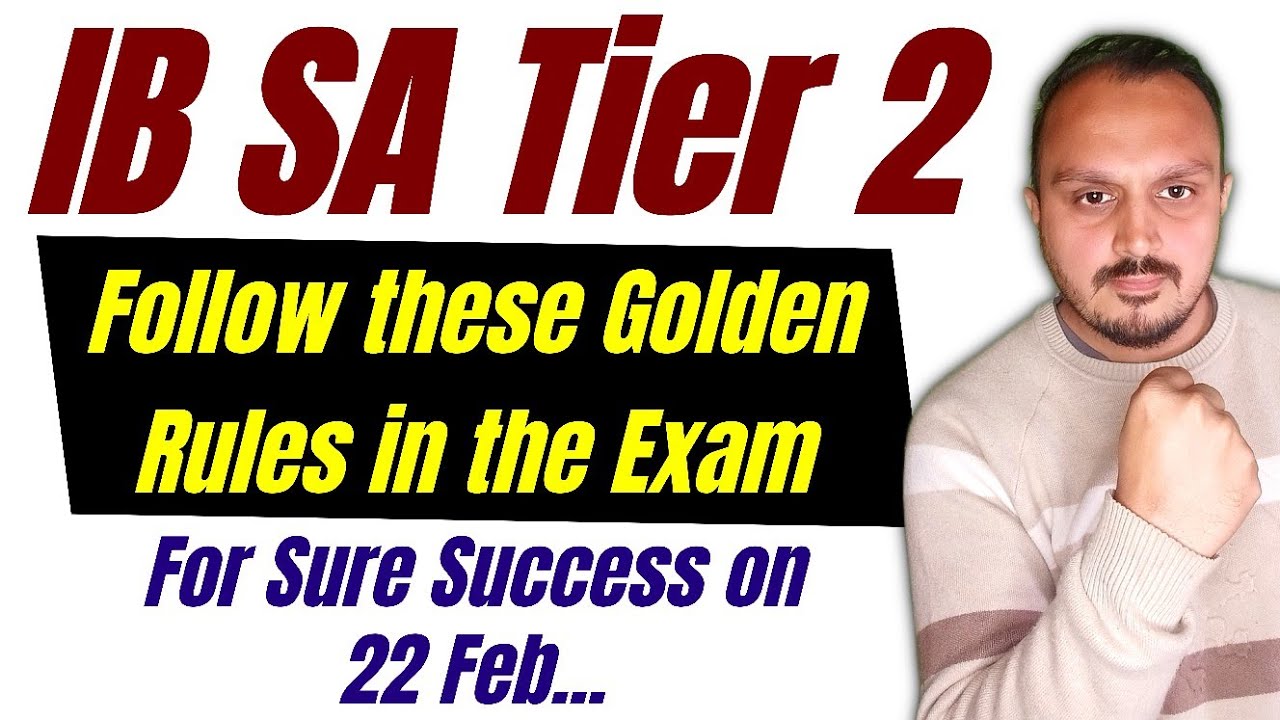 IB SA 2025 Tier 2: Best strategy & Golden Rules for the Exam | IB  Security Assistant preparation