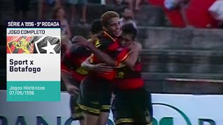 SD/HD⁶⁰ | Jogo Completo - Sport 3 x 0 Botafogo pelo Campeonato Brasileiro de 1996