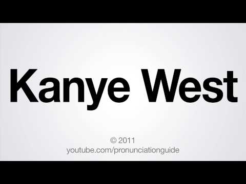 How to Pronounce Kanye West