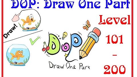 DOP Draw One Part - Gameplay Walkthrough - Levels 101 - 200/ vẽ hình còn thiếu
