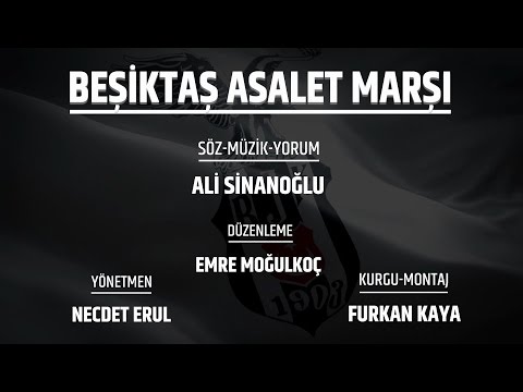 Ali Sinanoğlu - Beşiktaş Asalet Marşı