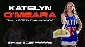 Katelyn O'Meara, Girls Lacrosse, Class of 2027, Atlanta Storm Blue, Summer 2025 Highlights