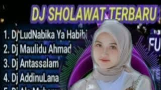 DJ SHOLAWAT TERBARU 2022 DJ LUDNABIKA YA HABIBI FULL ALBUM.