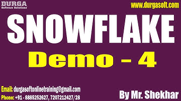 SNOWFLAKE tutorials || Demo - 4 || by Mr. Shekhar On 31-12-2023 @7AM IST