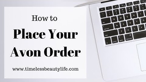How to Place Your Avon Order, Invoice Customers, and Get Paid by Avon