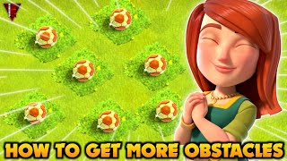 How To Get More Obstacle | Clash Of Clans | Immortal Madness