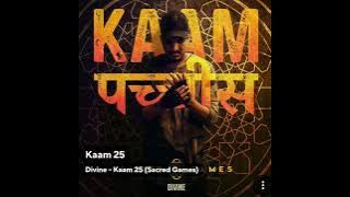 Kaam 25 (Flac): Divine: Sacred Games: Hq Audio Hindi Rap Flac Song