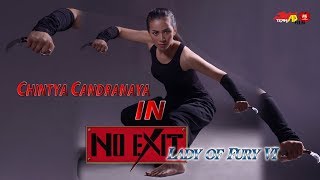 Chintya Candranaya Full Movie Lady of Fury VI : NO EXIT