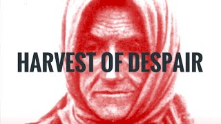 Watch Harvest of Despair Trailer