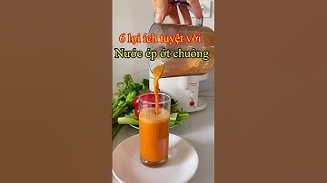Nước ép ớt chuông có tác dụng gì? 6 lợi ích tuyệt vời của nước ép ớt chuông #shorts