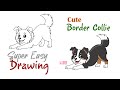 How to Draw a Cute Border Collie 🐶   Easy Drawing for Kids &amp; Beginners #lidoartworks