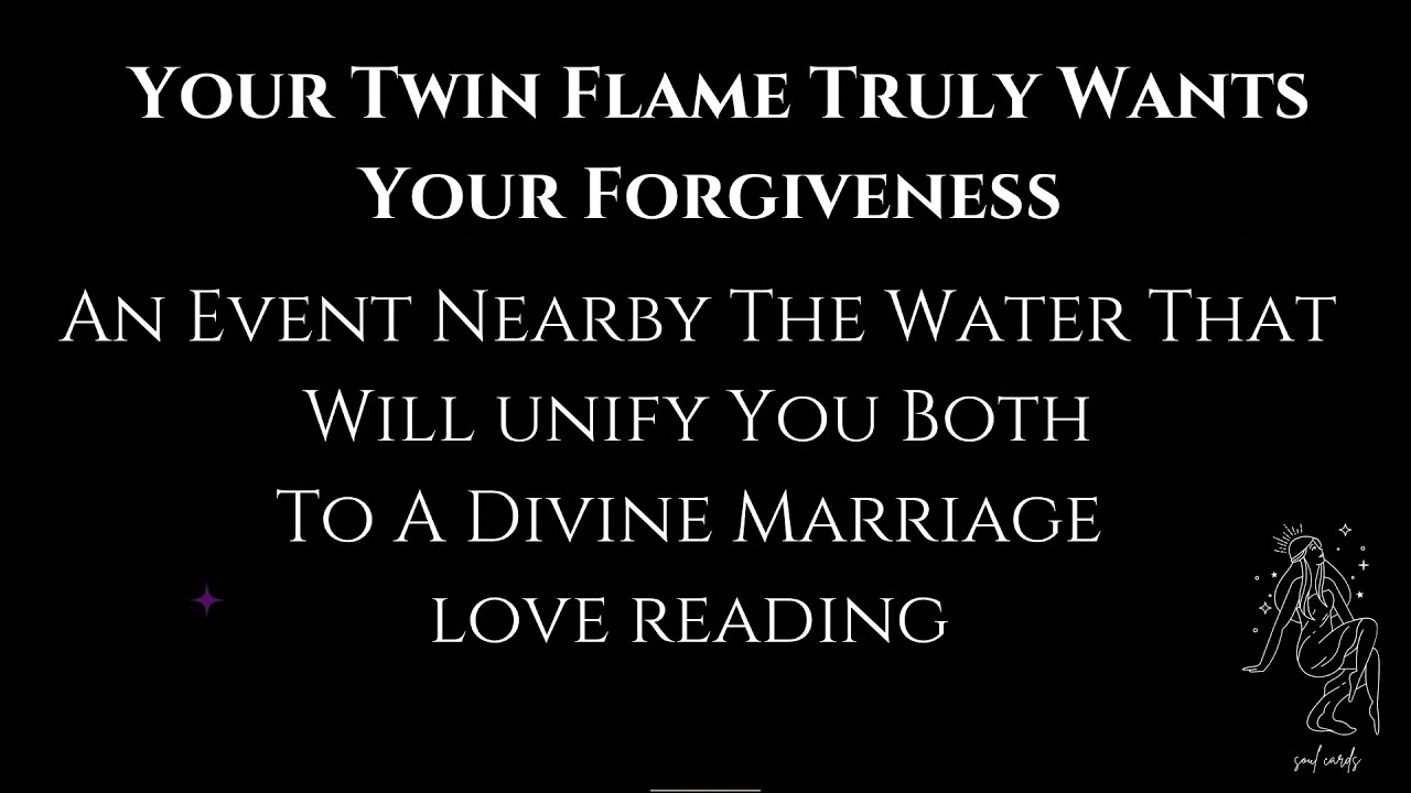 Your Twin Flame Truly Wants Your Forgiveness 😢❤️ An Event Nearby The Water That Will Unify You Both 