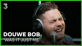 Video thumbnail of "Douwe Bob met 'Was It Just Me' live | 3FM Live Box | NPO 3FM"