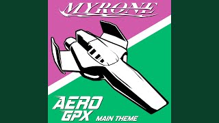 Aero Gpx Main Theme