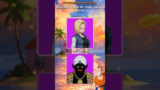 Dragon Ball Unheard - Android 18 and Mr. Popo Have a Secret