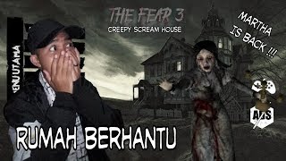 The Fear 3 : Creepy Scream House | Episode Yang Singkat screenshot 3