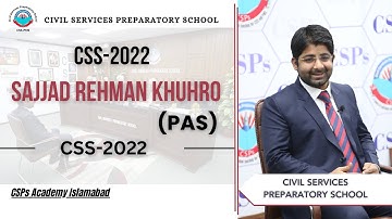 CSS 2022 Mock Interview | CSS preparation | CSS Academy Islamabad | Sajjad Rehman Khuhro | PAS