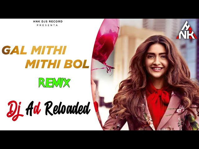 Gal Mithi Mithi Bol 150 bpm Remix Dj Ad Reloaded class=