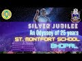 St montfort school bhopal  an odyssey of 25 years  19972022  yasharjan  silver jubilee 2022