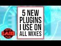 5 New Plugins I Use On All Mixes - Into The Lair #208