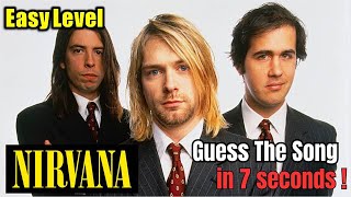 Guess the Top Nirvana Hits: 7-Seconds Song Challenge! | Easy Level