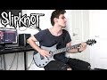 Slipknot | Not Long for This World | (GUITAR COVER 2019)