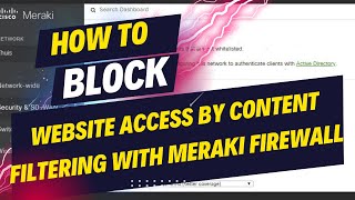 Famous Block Website access by Content Filtering with Meraki Firewall Net Worth
