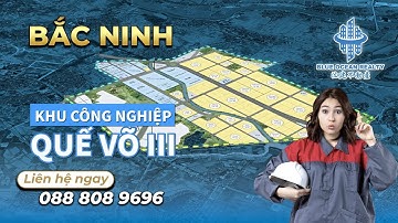 Khu Công Nghiệp Quế Võ 3 Tỉnh Bắc Ninh
