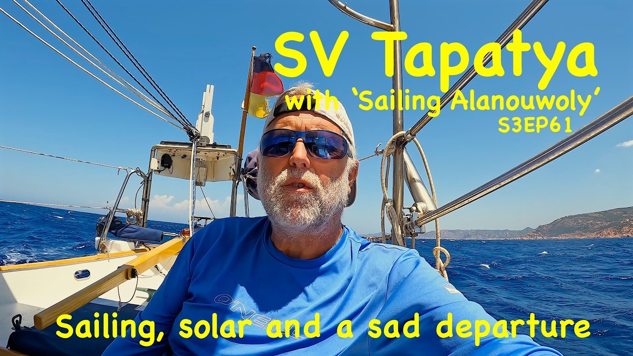 ⁣Sailing, solar and a sad departure - SV Tapatya S3EP61