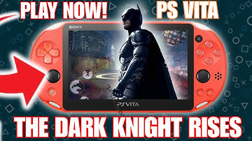 The Dark Knight Rises on PS Vita: The Ultimate Easy Guide!