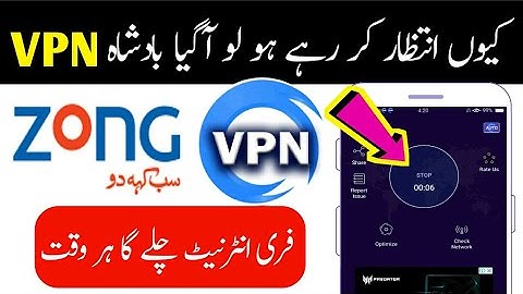 Zong Unlimited Free Internet Amazing Vpn 2020 || Zong Free Internet Latest Vpn || By Best Tutor