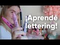 5 TIPS para empezar en LETTERING/CALIGRAFÍA