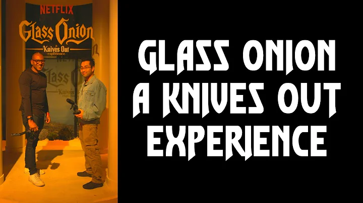 Glass Onion A Knives Out Experience. Los Angeles, ...
