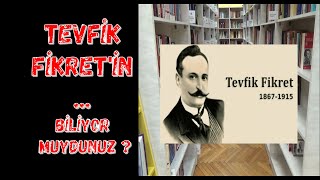 Tevfik Fikret / Edebiyatın Pırlantaları 75. Bölüm