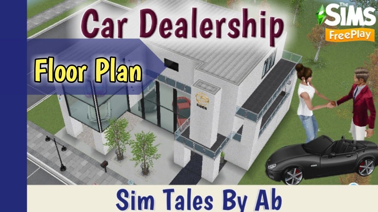 Car Dealership by Ab (Floor Plan)🚘🗂 The Sims Freeplay Sim Tales By